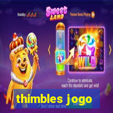 thimbles jogo